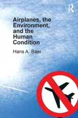Airplanes, the Environment, and the Human Condition