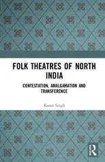 Folk Theatres of North India