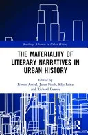 The Materiality of Literary Narratives in Urban History