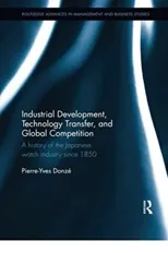Industrial Development, Technology Transfer, and Global Competition
