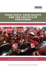 Food Riots, Food Rights and the Politics of Provisions