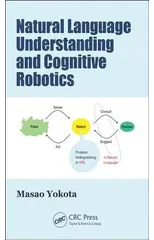 Natural Language Understanding and Cognitive Robotics