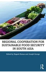 Regional Cooperation for Sustainable Food Security in South Asia