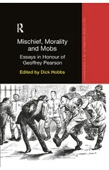 Mischief, Morality and Mobs