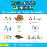 My First Polish Alphabets Picture Book with English Translations