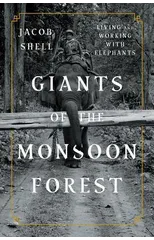 Giants of the Monsoon Forest