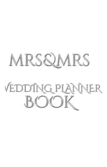Mrs and Mrs Wedding planner journal Book