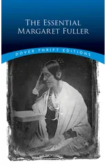 The Essential Margaret Fuller