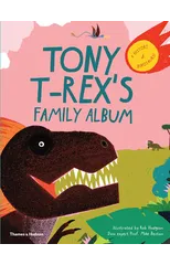 Tony T-Rex’s Family Album