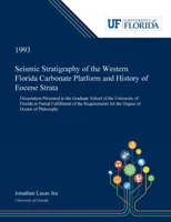 Seismic Stratigraphy of the Western Florida Carbonate Platform and History of Eocene Strata