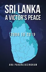 Sri Lanka A Victor's Peace