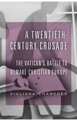 A Twentieth-Century Crusade