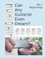 Can Any Guitarist Even Dream?