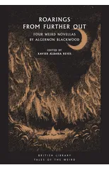 Roarings from Further Out