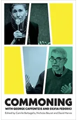 Commoning with George Caffentzis and Silvia Federici