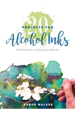 20 Projects for Alcohol Inks