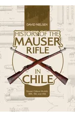 History of the Mauser Rifle in Chile