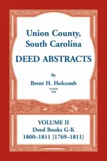 Union County, South Carolina Deed Abstracts, Volume II