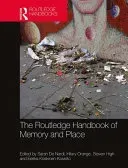 The Routledge Handbook of Memory and Place