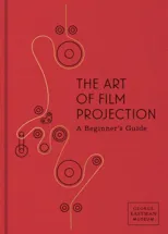 The Art of Film Projection