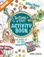 Sketching Stuff Activity Book - Nature
