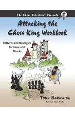 Attacking the Chess King Workbook