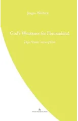 God's Weakness for Humankind