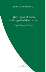 The Gospel of Mercy in the Spirit of Discernment