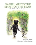 Daniel Meets the Spirit of the Bear