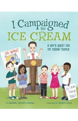 I Campaigned for Ice Cream