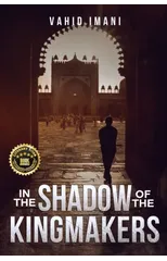 In the Shadow of the Kingmakers