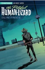 The Pitiful Human-Lizard