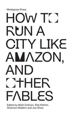 How to Run a City Like Amazon, and Other Fables