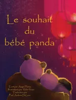 Le souhait du bebe panda (French Translation of Cub's Wish)