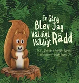 En Gang Blev Jag Valdigt Valdigt Radd