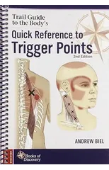 Trail Guide to the Body's Quick Reference to Trigger Points