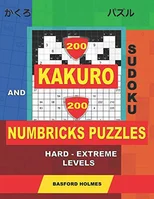 200 Kakuro sudoku and 200 Numbricks puzzles hard - extreme levels.