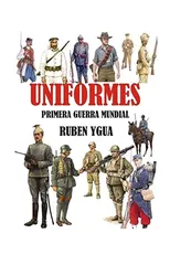 Uniformes Primera Guerra Mundial