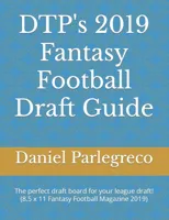DTP's 2019 Fantasy Football Draft Guide