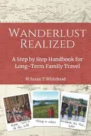 Wanderlust Realized