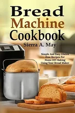 Bread Machine Cookbook