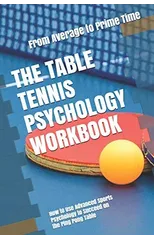 The Table Tennis Psychology Workbook