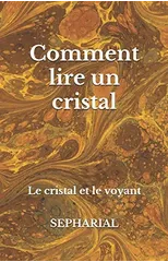 Comment lire un cristal