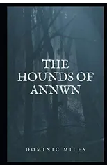 The Hounds of Annwn