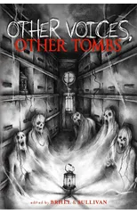 Other Voices, Other Tombs