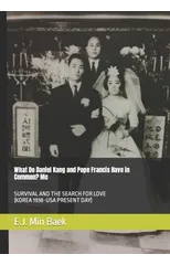 What Do Daniel Kang and Pope Francis Have in Common? Me