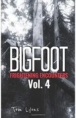 Bigfoot Frightening Encounters