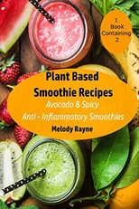 Plant Based Smoothie Recipes