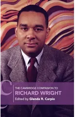 The Cambridge Companion to Richard Wright