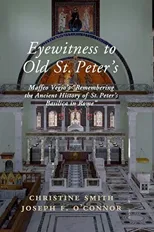 Eyewitness to Old St Peter's
